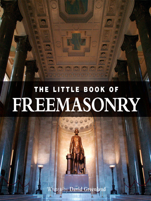 Title details for The Little Book of Freemasonry by David Greenland - Available